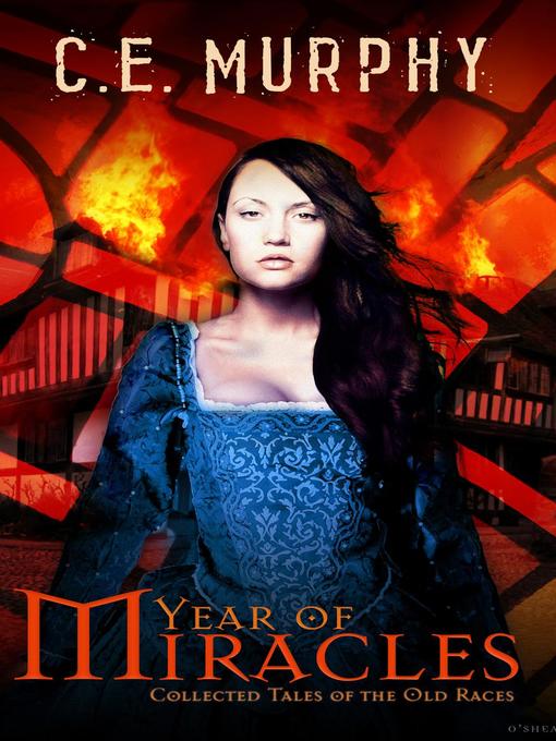 Title details for Year of Miracles by C.E. Murphy - Available